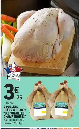 E.Leclerc 2 POULETS Prêts à cuire offre