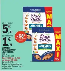 E.Leclerc AMANDES GRILLÉES MAXI DACO BELLO offre