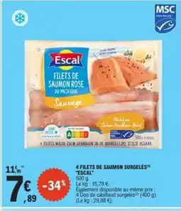 E.Leclerc 4 FILETS DE SAUMON SURGELÉS ESCAL offre