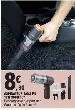 E.Leclerc ASPIRATEUR SANS FIL GTI SODIFAC offre
