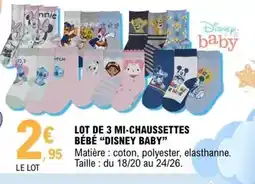 E.Leclerc Disney - lot de 3 mi-chaussettes bebe baby offre