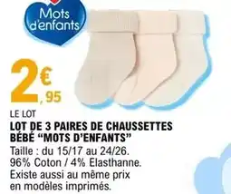 E.Leclerc Mots d'enfants - lot de 3 paires de chaussettes bébé offre