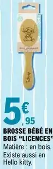 E.Leclerc Disney - brosse bébé en bois ''licences'' offre