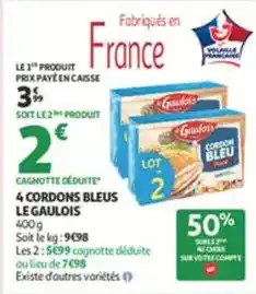 Auchan Supermarché Le gaulois - 4 cordons bleus offre