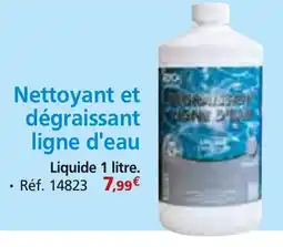 Provence Outillage Nettoyant et dégraissant ligne d'eau offre