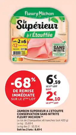 U Express Fleury michon jambon supérieur à l'étouffée conservation sans nitrite offre