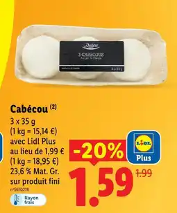 Lidl Deluxe cabécous offre