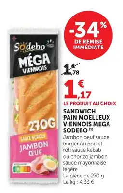 Super U Sodebo sandwich pain moelleux viennois mega offre