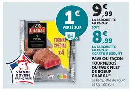 Super U Charal pavé ou façon tournedos ou faux filet de boeuf offre