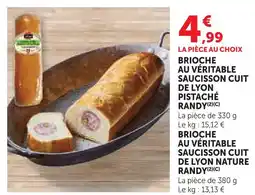 Super U Randy brioche au véritable saucisson cuit de lyon pistaché offre