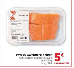 Super U Prix mini pavé de saumon offre