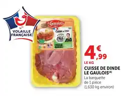 Super U Le gaulois cuisse de dinde offre