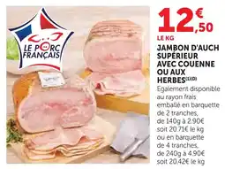 Super U Jambon d'auch supérieur avec couenne ou aux herbes offre