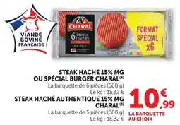 Super U Charal steak haché 15% mg ou spécial burger offre