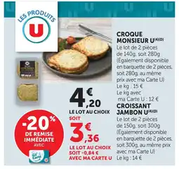 Super U U croque monsieur offre