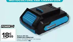 Carrefour Market Carrefour - batterie 20v 2ah power par offre