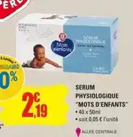 E.Leclerc Mots d'enfants - serum physiologique offre