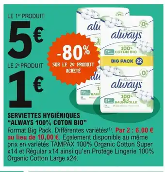 E.Leclerc Serviettes Hygièniques "Always 100% Coton Bio" offre