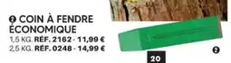 Shopix COIN À FENDRE ÉCONOMIQUE offre