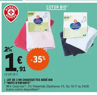 E.Leclerc Lot De 3 Mi-Chaussettes Bèbè Bip "Mots D'Enfants" offre