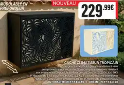 Shopix CACHE CLIMATISEUR TROPICAIR offre