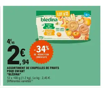 E.Leclerc Assortiment De Coupelles De Fruits Pour Enfant "Blèdina" offre