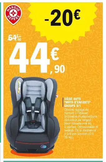 E.Leclerc Siège-Auto "Mots D'Enfant Groupe 0/1 offre