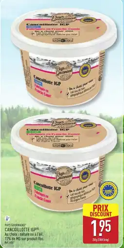 ALDI PAYS GOURMAND Cancoillotte igp offre