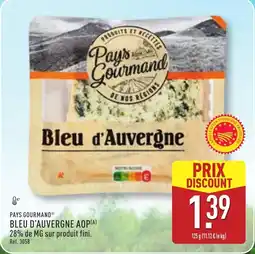 ALDI PAYS GOURMAND Bleu d'auvergne aop offre