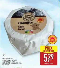 ALDI PAYS GOURMAND Chaource Aop offre
