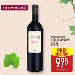 ALDI LA CROIX DE SEGUIN Pessac leognan aop offre