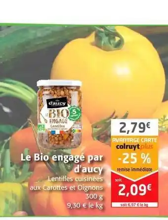 Colruyt Le Bio Engagé Par D'aucy offre