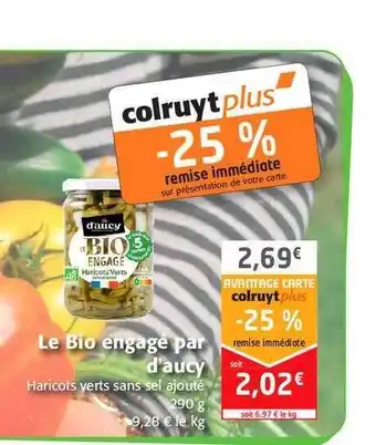 Colruyt Le Bio Engagé Par D'aucy offre