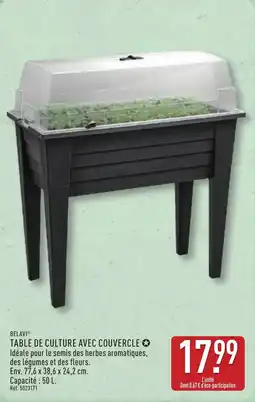 ALDI BELAVI Table de culture avec couvercle offre