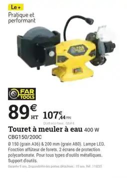 Espace emeraude FAR TOOLS Touret à meuler à eau 400 W offre