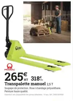 Espace emeraude PRAMAC Transpalette manuel 2,5T offre