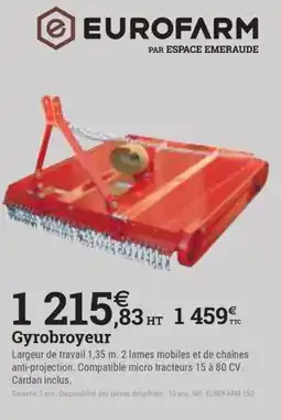 Espace emeraude EUROFARM Gyrobroyeur offre