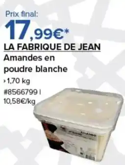 Costco LA FABRIQUE DE JEAN Amandes en poudre blanche offre