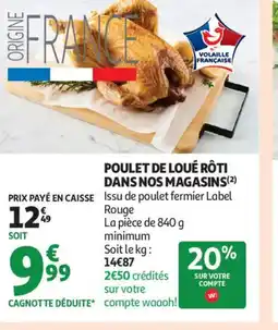Auchan Supermarché Poulet de loué rôti dans nos magasins offre