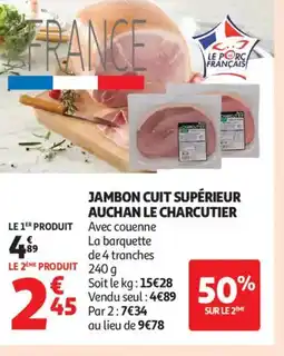 Auchan Supermarché AUCHAN LE TRAITEUR Jambon cuit supérieur offre