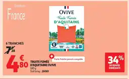 Auchan Supermarché OVIVE Truite fumée d'aquitaine offre