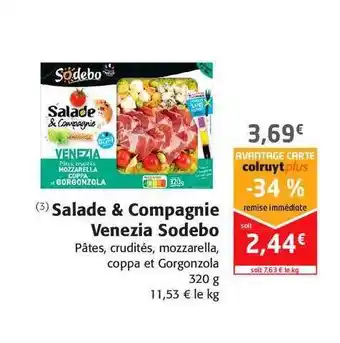 Colruyt Salade & Compagnie Venezia Sodebo offre