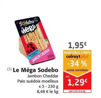 Colruyt Le Méga Sodebo offre