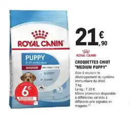 E.Leclerc Jardi ROYAL CANIN Croquettes chiot medium puppy offre