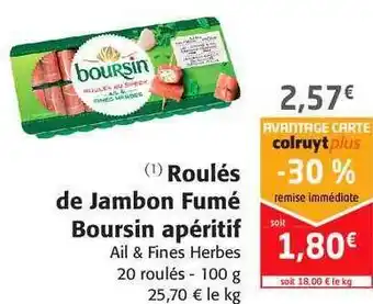 Colruyt Roulés De Jambon Fumé Boursin Apéritif offre