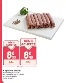 Promocash Chipolatas natures offre