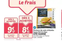 Promocash CITE MARINE Portions de Colin d'Alaska façon fish & chips offre