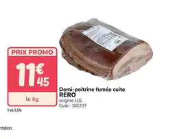 Promocash RERO Demi-poitrine fumée cuite offre