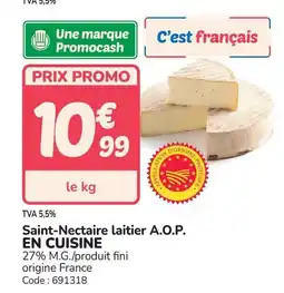 Promocash EN CUISINE Saint-Nectaire laitier A.O.P. offre