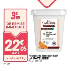 Promocash LA PATELIERE Pépites de chocolat noir offre